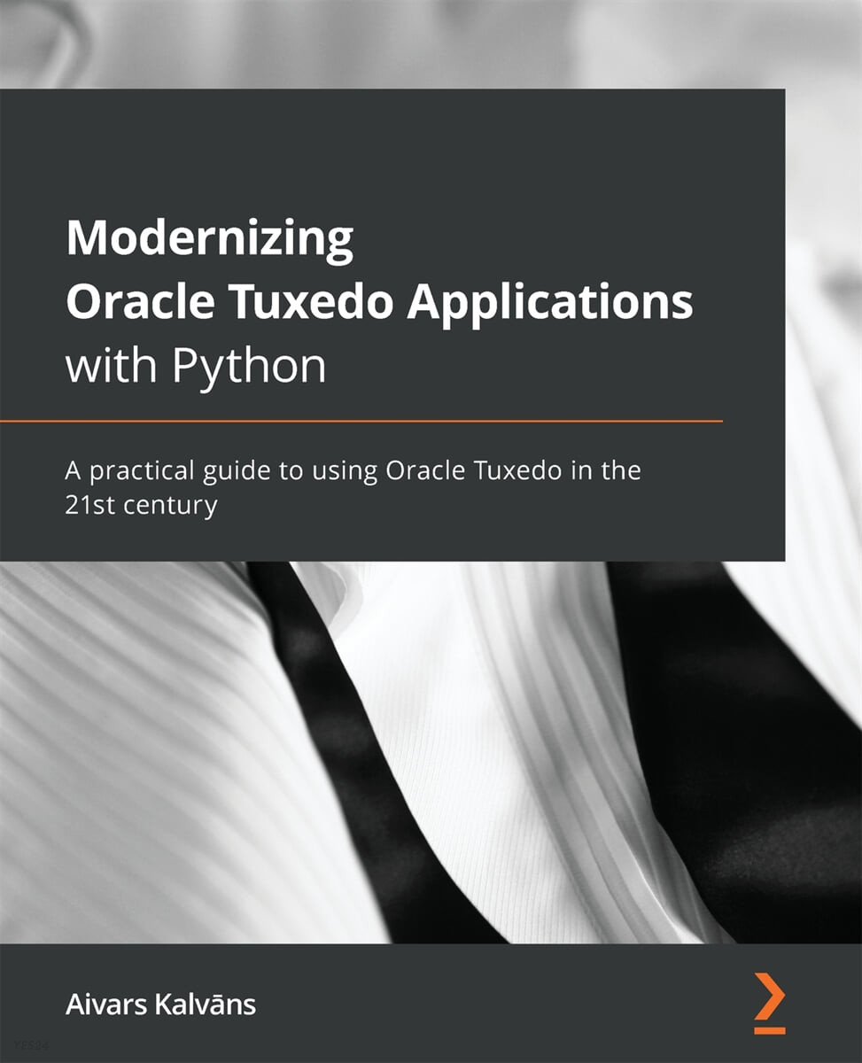 Modernizing Oracle Tuxedo Applications with Python (A practical guide to using Oracle Tuxedo in the 21st century)