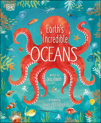 Earth’s Incredible Oceans 양장본 Hardcover