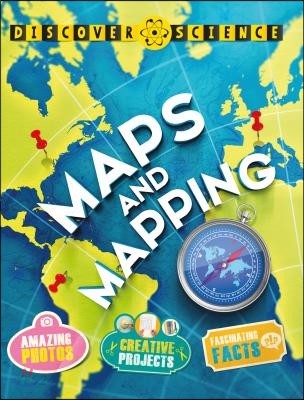 Maps and Mapping (Discover Science)