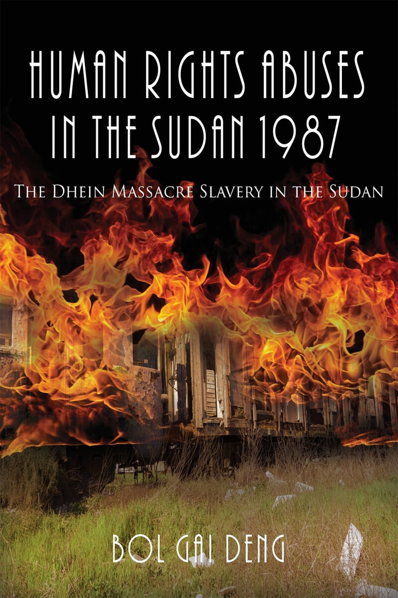 Human Rights Abuses in the Sudan 1987 (The Dhein Massacre Slavery in the Sudan)