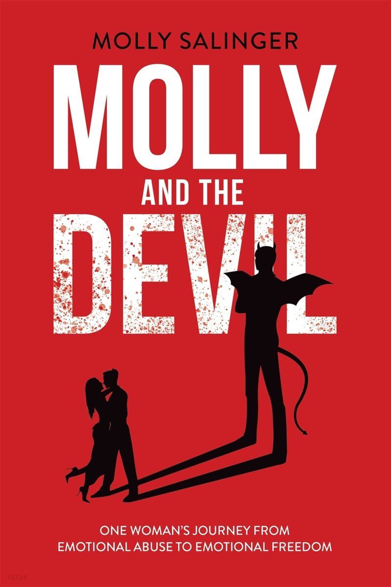 Molly and The Devil (One Woman’s Journey From Emotional Abuse to Emotional Freedom)