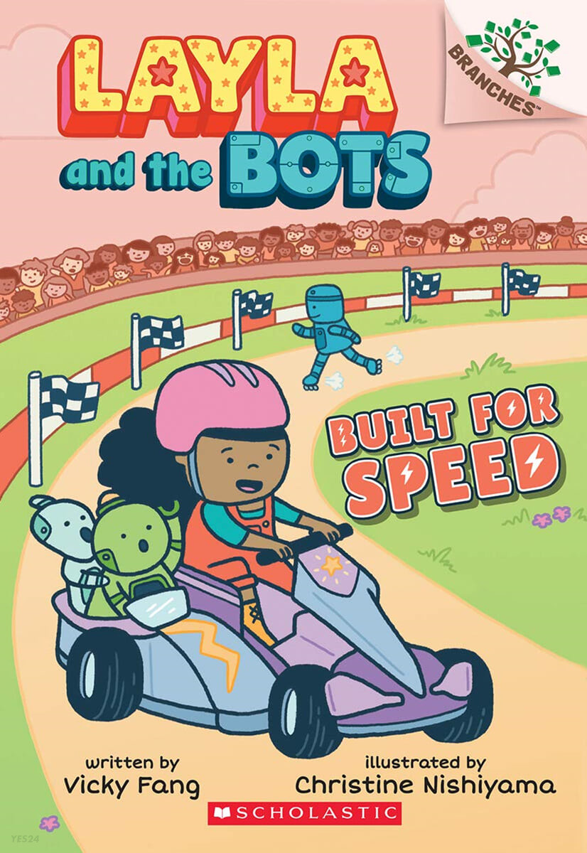Layla and the Bots #2: Built for Speed (A Branches Book) (A Branches Book (Layla and the Bots #2), 2)