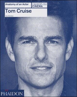 Tom Cruise (Anatomy of an Actor)