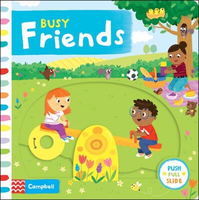 Busy Friends : Push Pull Slide
