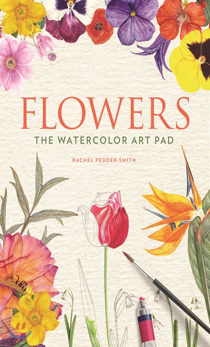 Flowers: The Watercolor Art Pad (The Watercolor Art Pad)