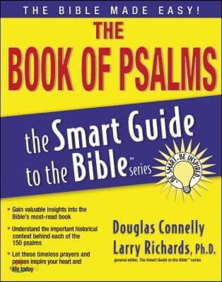 The book of Psalms / Douglas Connelly ; general editor Larry Richards