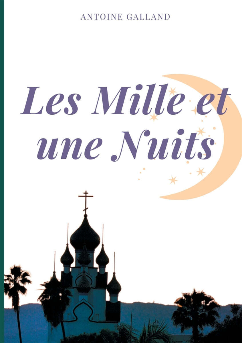Les Mille et une Nuits (Tome premier)