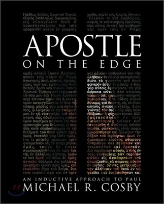 Apostle on the edge : an inductive approach to Paul / by Michael R. Cosby