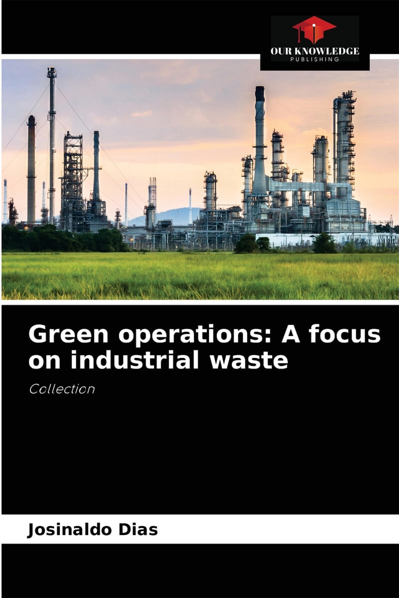 Green operations (A focus on industrial waste)
