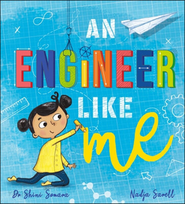 (An) engineer like me