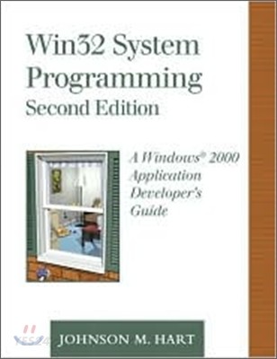 Win32 System Programming (A Windows 2000 Application Developer’s Guide)