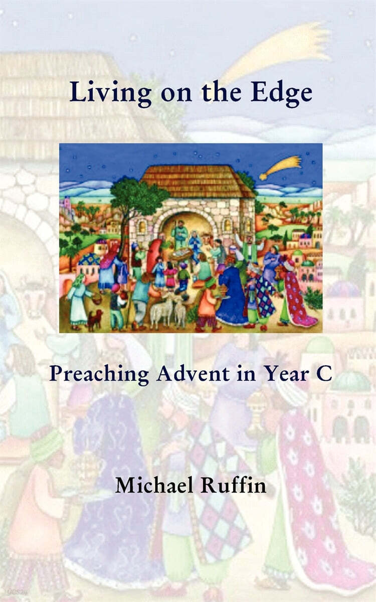 Living on the Edge (Preaching Advent in Year C)
