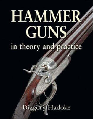 Hammer Guns (In Theory and Practice)