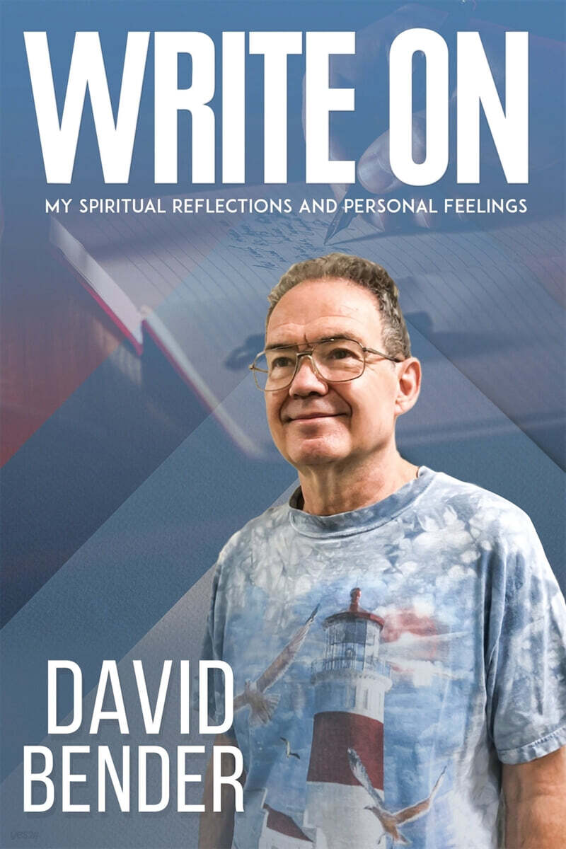 WRITE ON (My Spiritual Reflections and Personal Feelings)