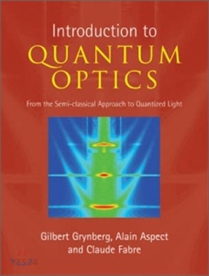Introduction to Quantum Optics (From the Semi-classical Approach to Quantized Light)