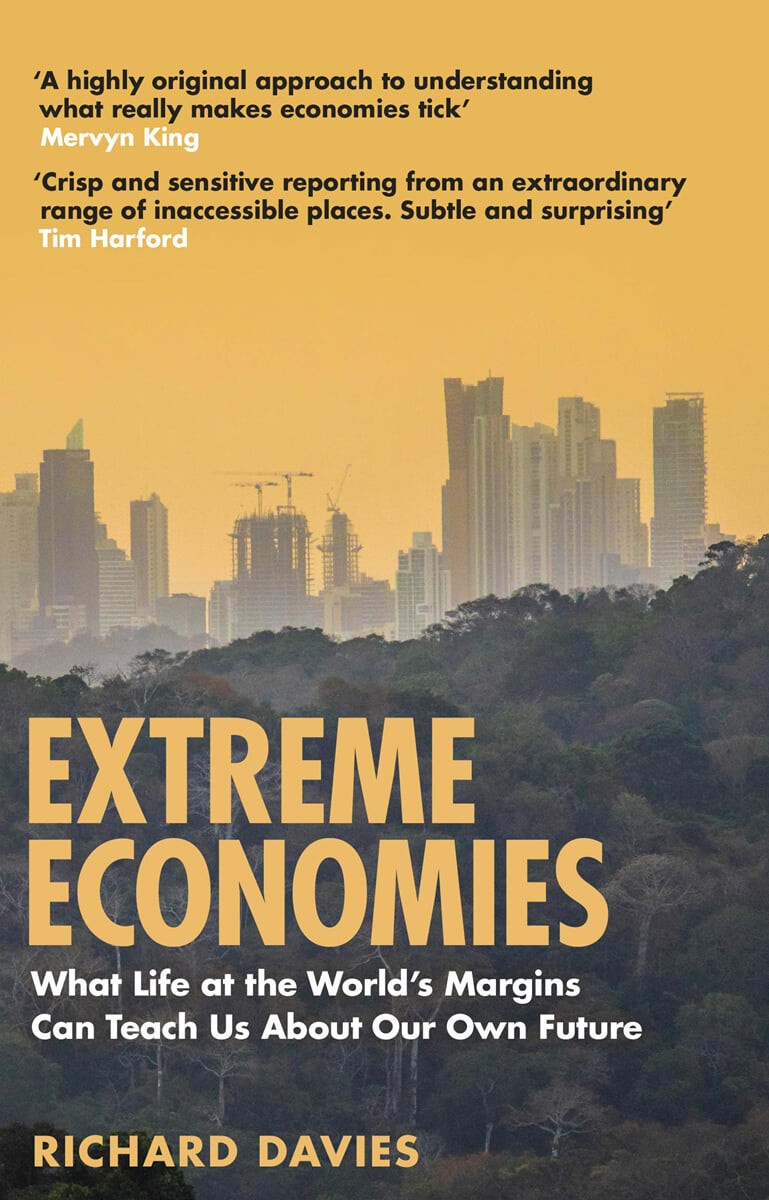 Extreme Economies (Survival, Failure, Future ? Lessons from the World’s Limits)