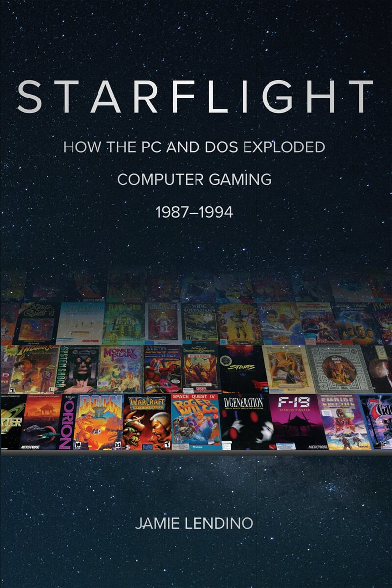 Starflight (How the PC and DOS Exploded Computer Gaming 1987-1994)