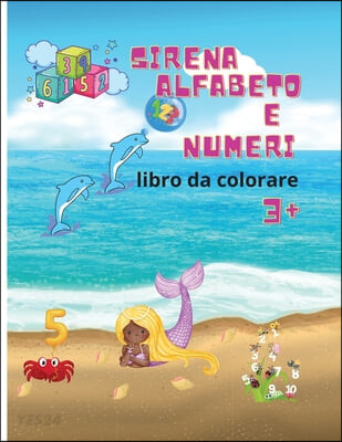 Sirena alfabeto e numeri libro da colorare (Alfabeto sirena stupefacente e il libro dei numeri per le ragazze | Disegni da colorare per bambini dai 3 anni in su | Libro di attivita)