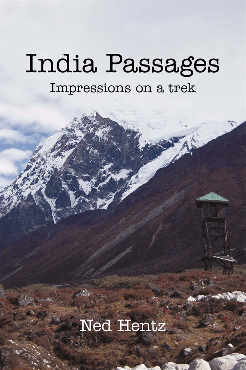 India Passages (Impressions on a Trek)
