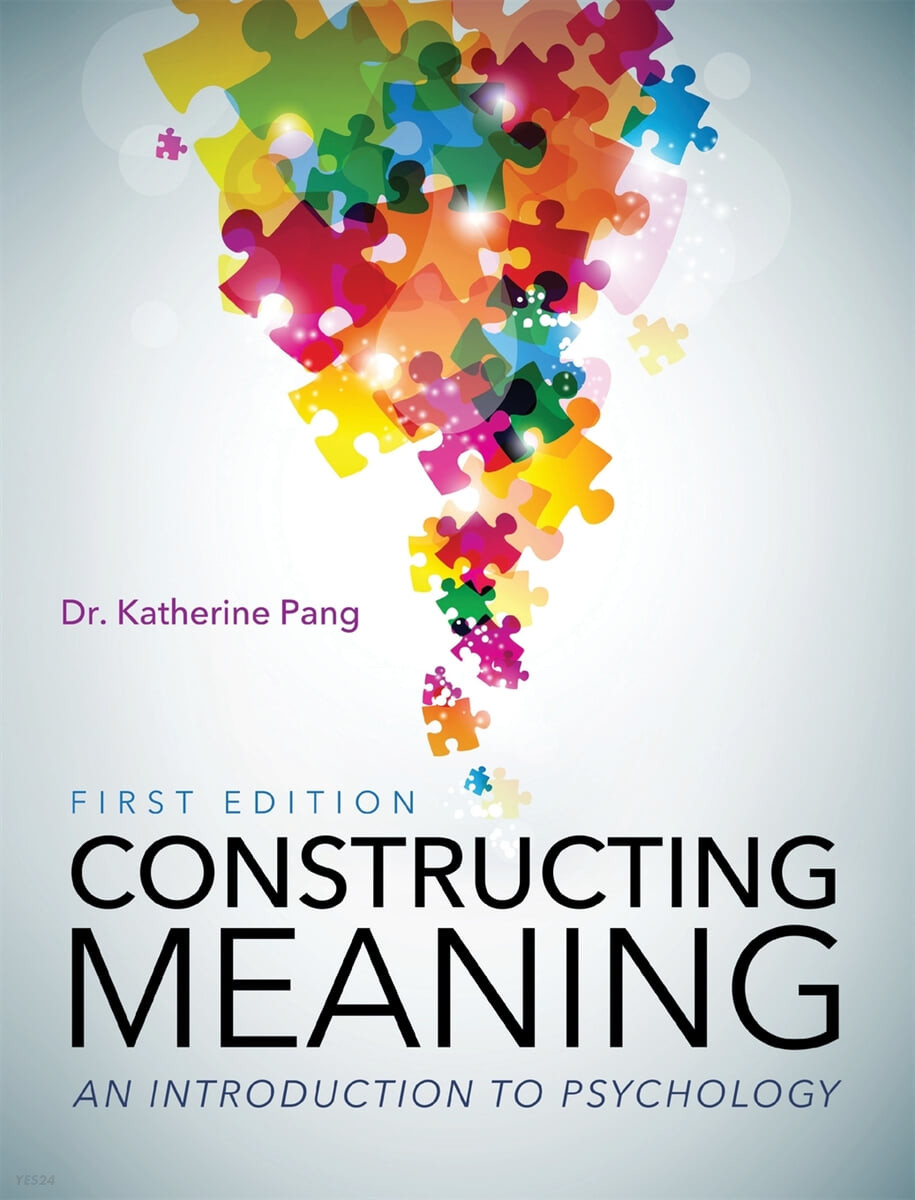 Constructing Meaning (An Introduction to Psychology)