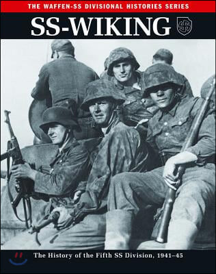SS-Wiking (The History of the Fifth SS Division 1941-46)