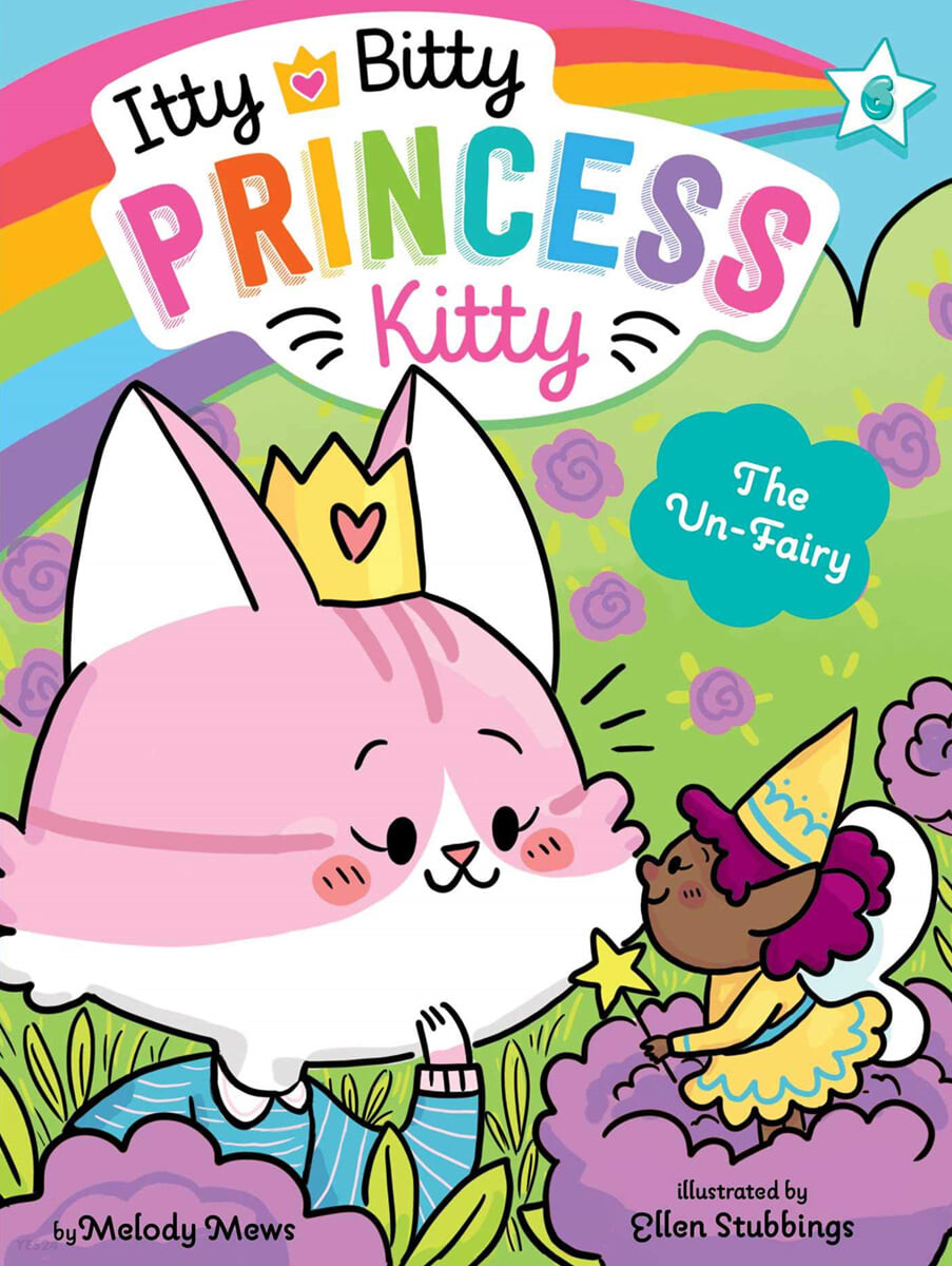 Itty bitty princess kitty. 6, the un-fairy