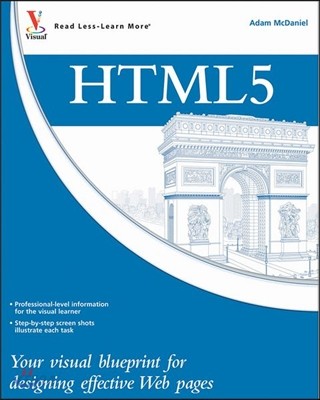 HTML5 (Your Visual Blueprint for Designing Rich Web Pages and Applications)