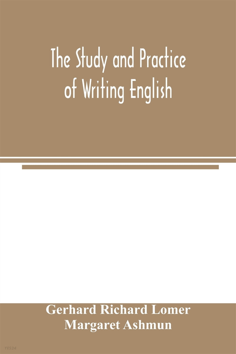 The study and practice of writing English