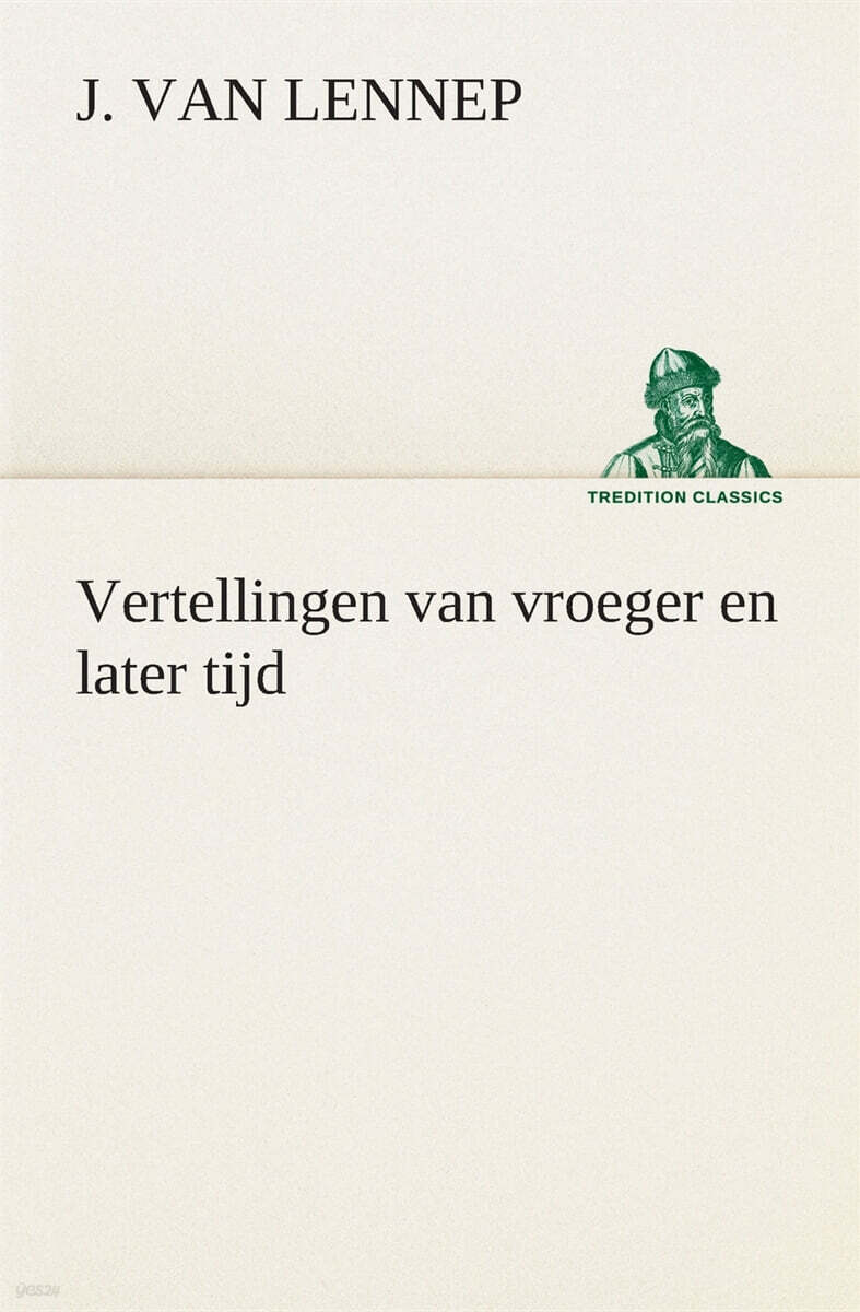Vertellingen Van Vroeger En Later Tijd