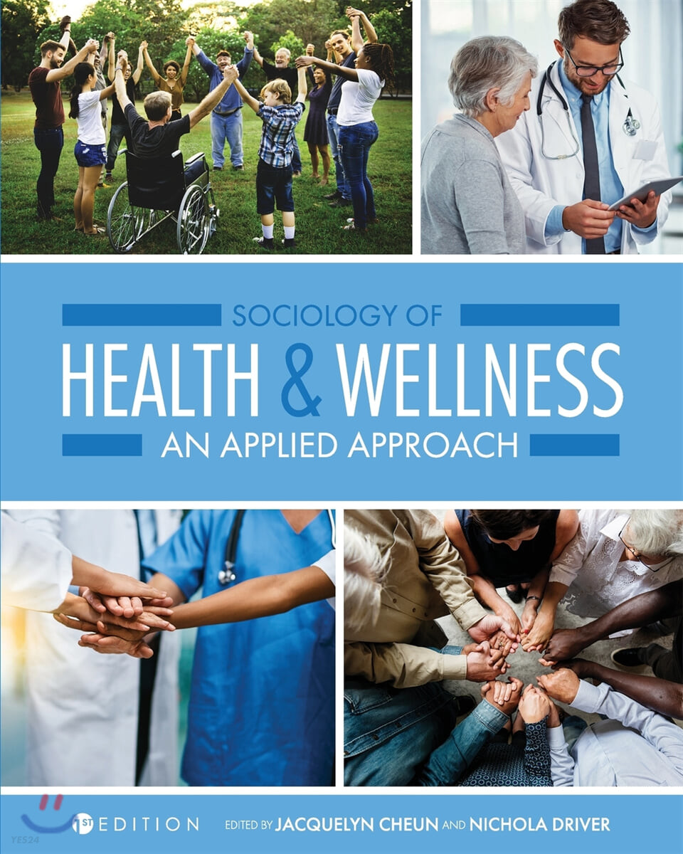 Sociology of Health and Wellness (An Applied Approach)