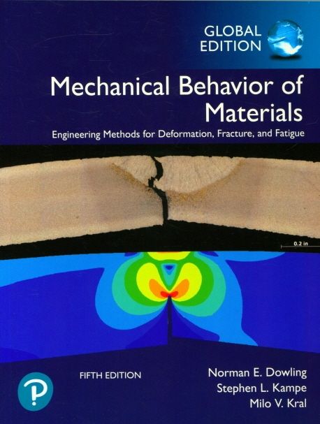 Mechanical Behavior of Materials, Global Edition (Know what it takes to be agile, adaptable and perform at your best)