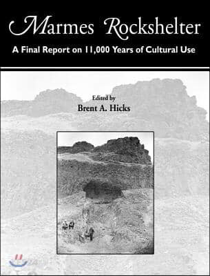 Marmes Rockshelter: A Final Report on 11,000 Years of Cultural Use