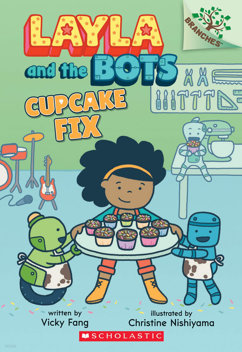 Layla and the Bots #3: Cupcake Fix (A Branches Book) (A Branches Book (Layla and the Bots #3), 3)