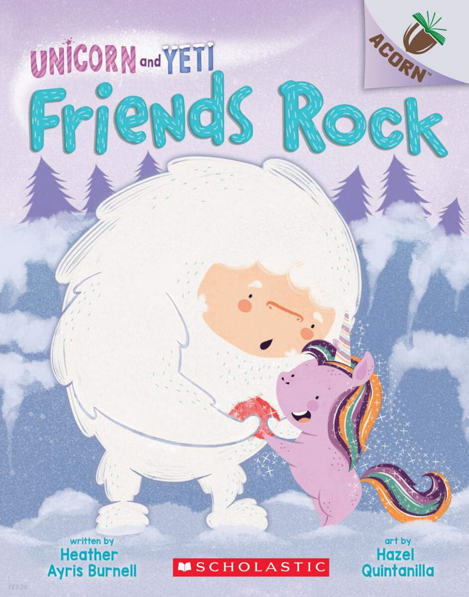 Unicorn and Yeti, Friends rock!. [3]