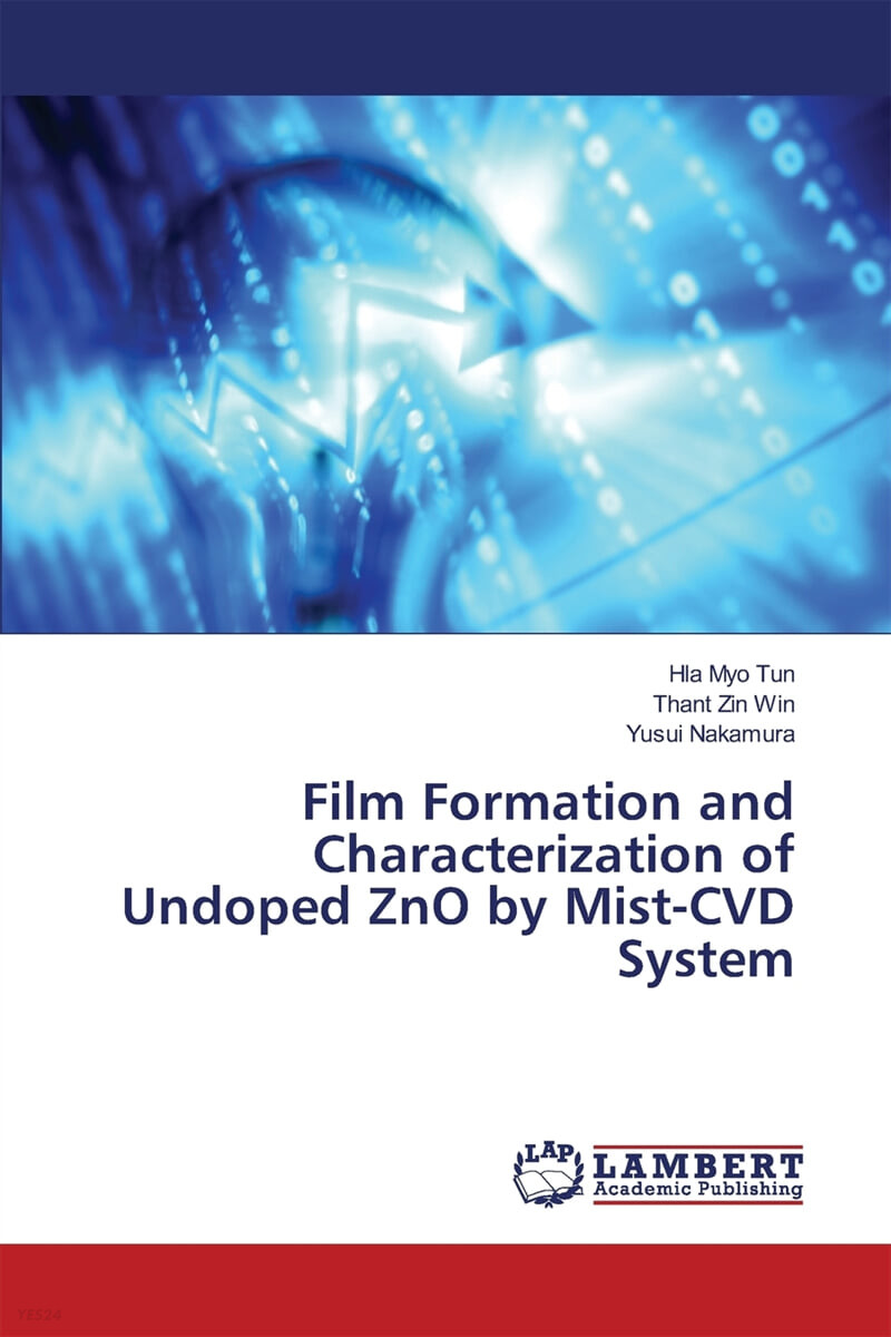 Film Formation and Characterization of Undoped ZnO by Mist-CVD System