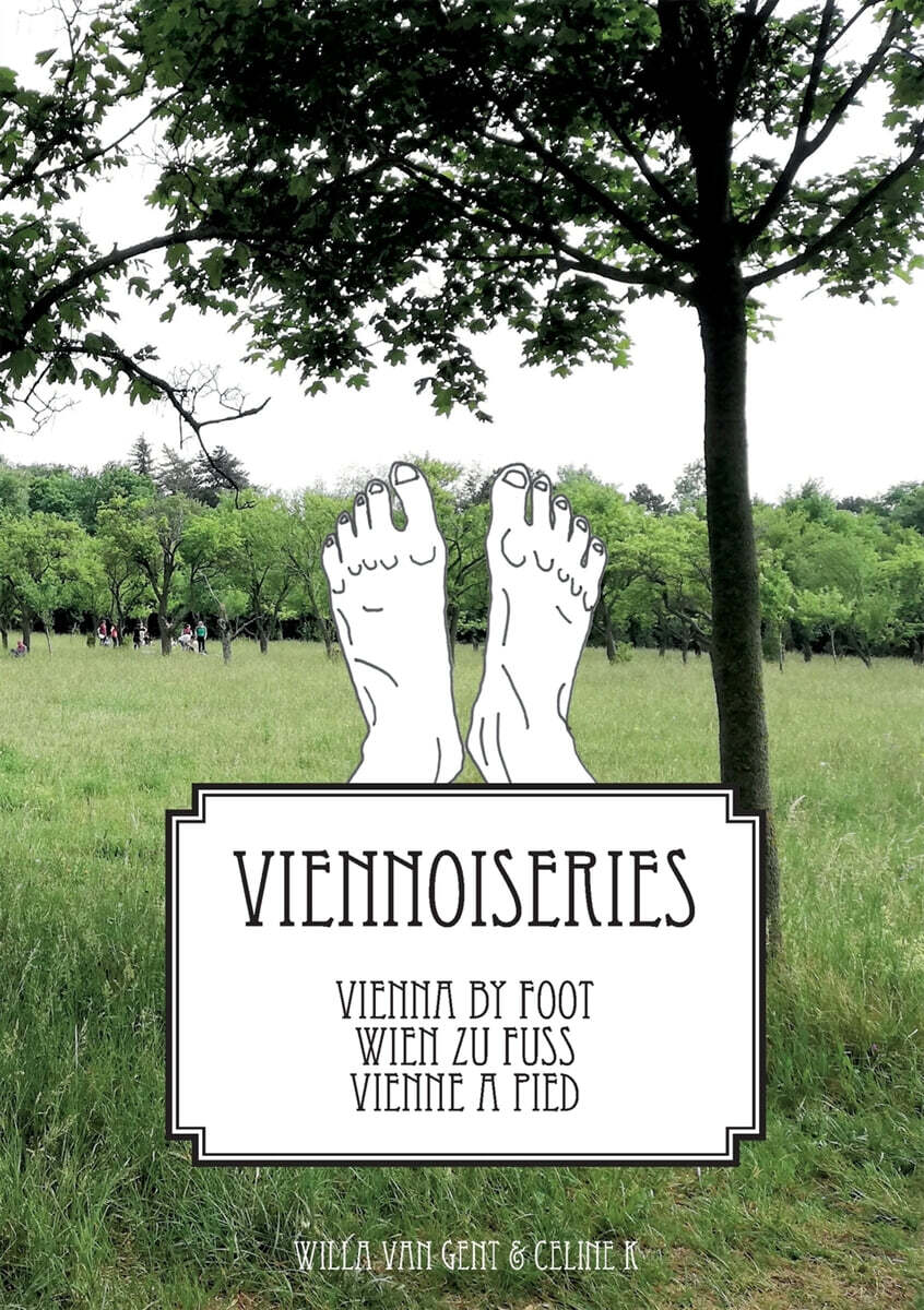 VIENNA BY FOOT - WIEN ZU FUSS- VIENNE A PIED (VIENNOISERIES)