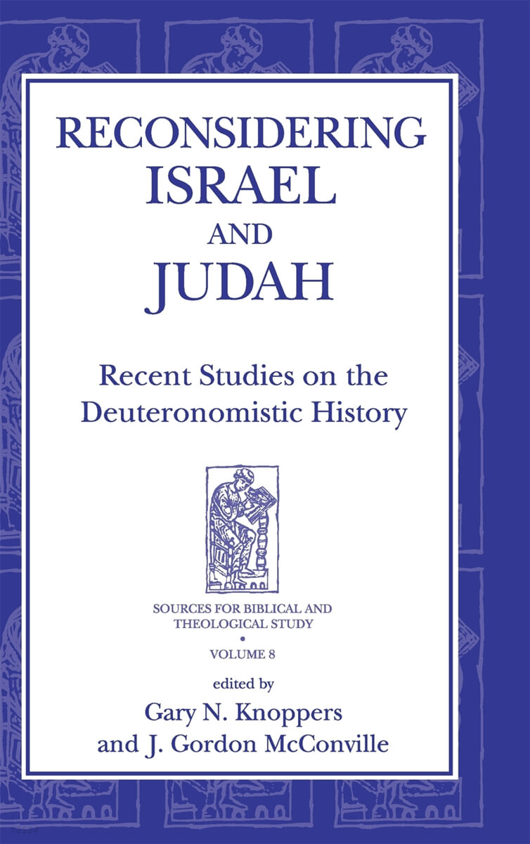 Reconsidering Israel and Judah : recent studies on the Deuteronomistic history