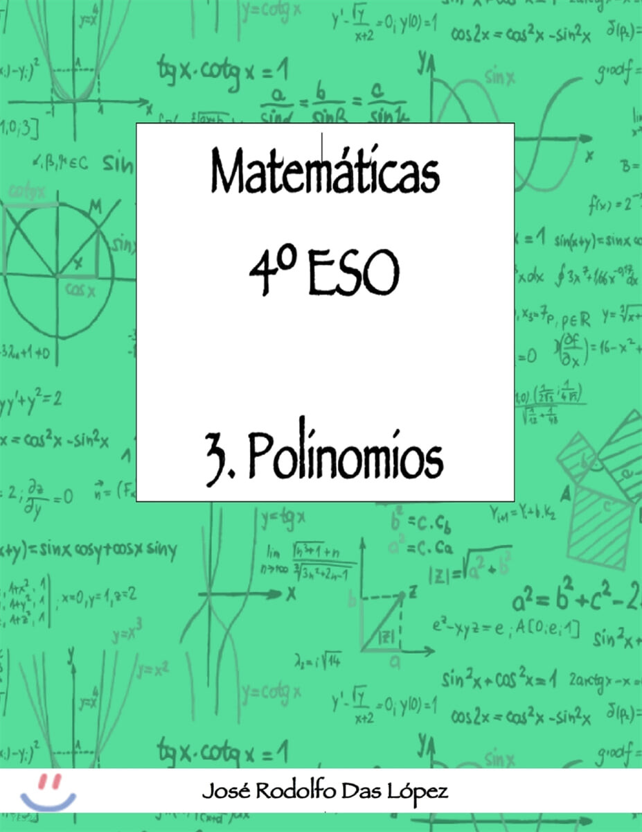 Matem+ticas 41/4 Eso - 3. Polinomios