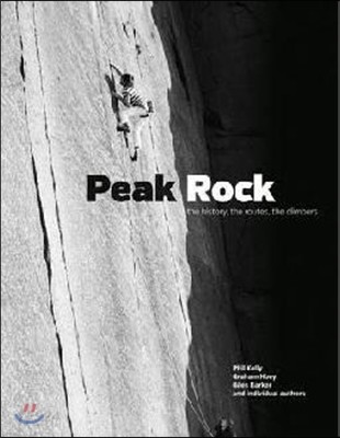 Peak Rock (The history, the routes, the climbers)