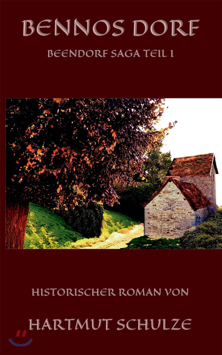 Bennos Dorf (Beendorf Saga Teil I)