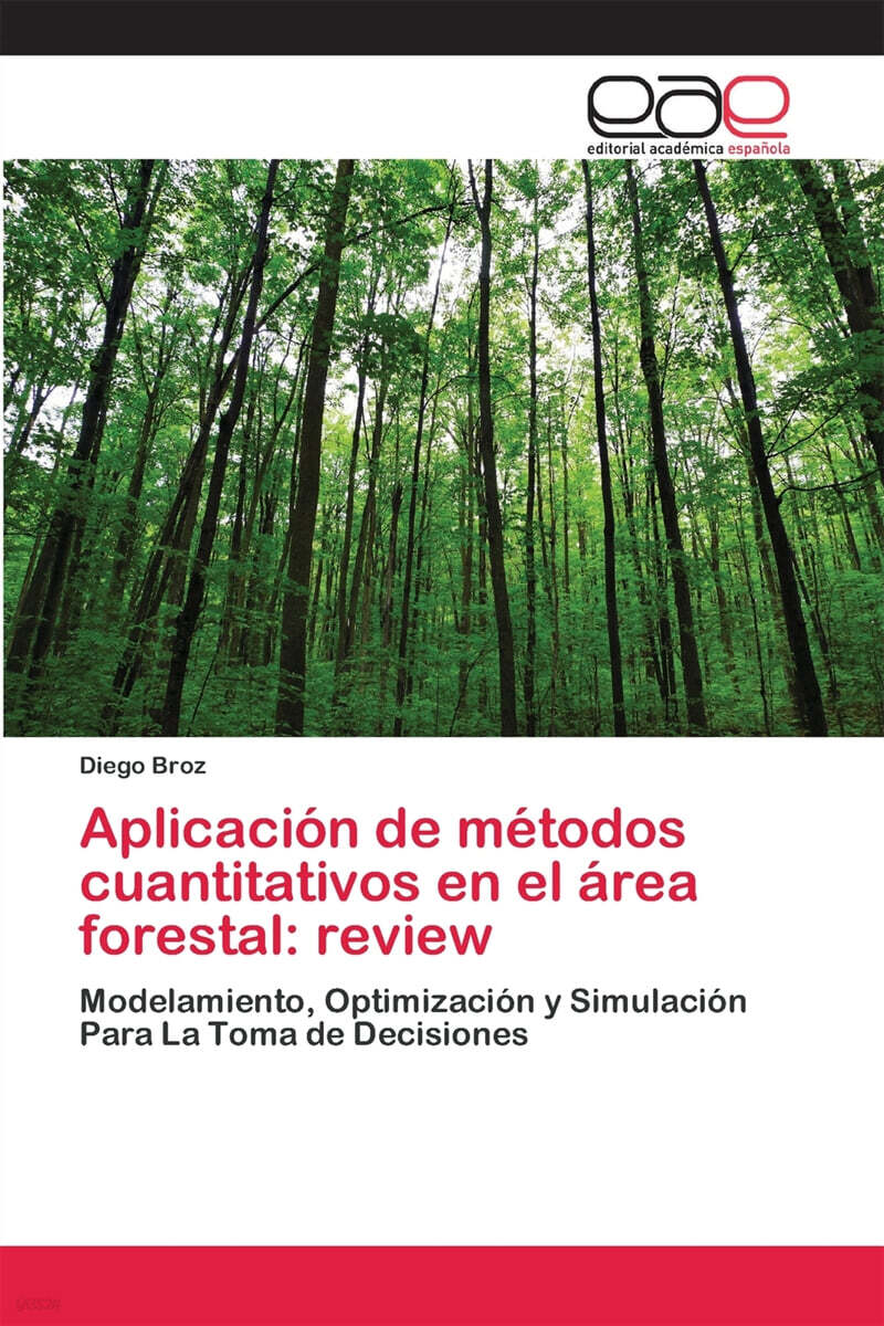 Aplicacion de metodos cuantitativos en el area forestal (review)