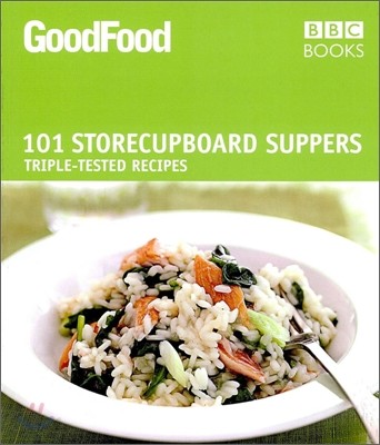 Good Food 101 Store-cupboard Suppers (Triple-Tested Recipes)