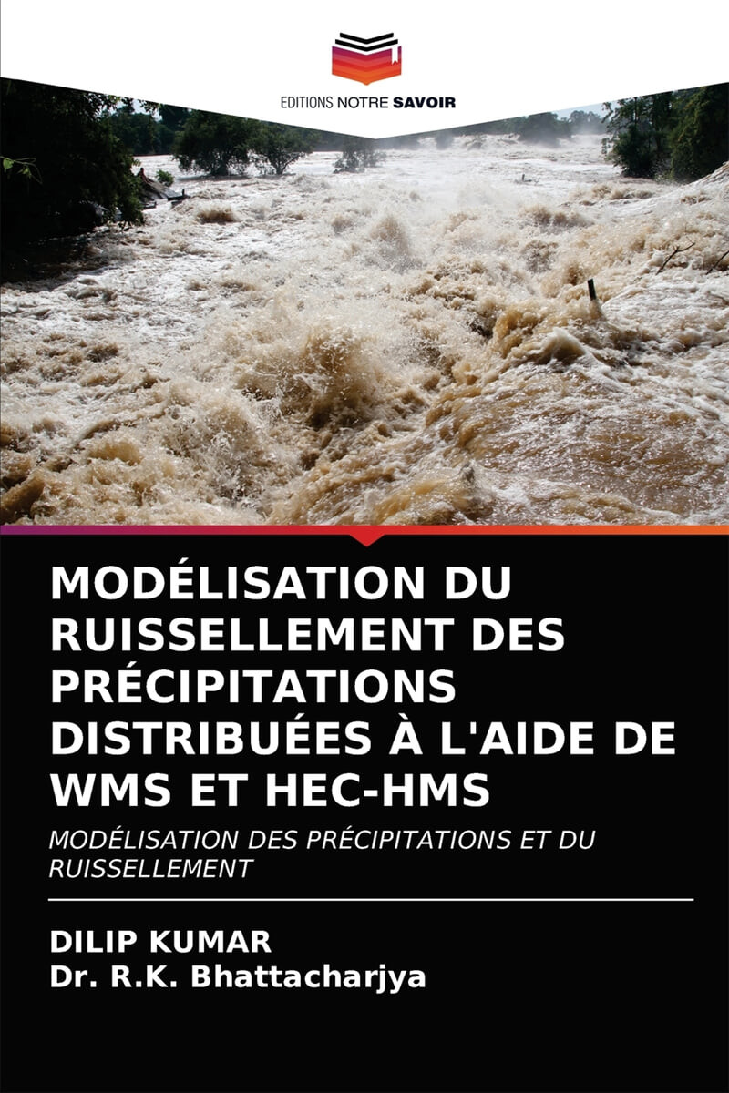 Modelisation Du Ruissellement Des Precipitations Distribuees A l’Aide de Wms Et Hec-HMS
