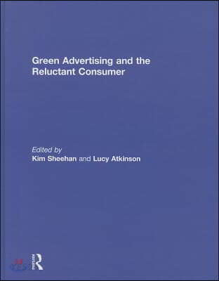 Green advertising and the reluctant consumer