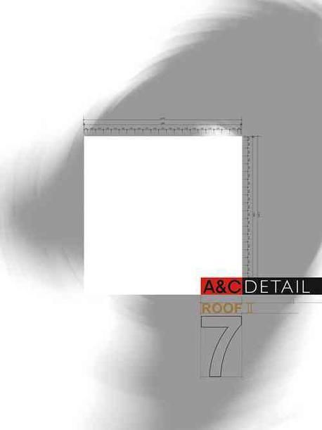 A&C Detail : Roof II