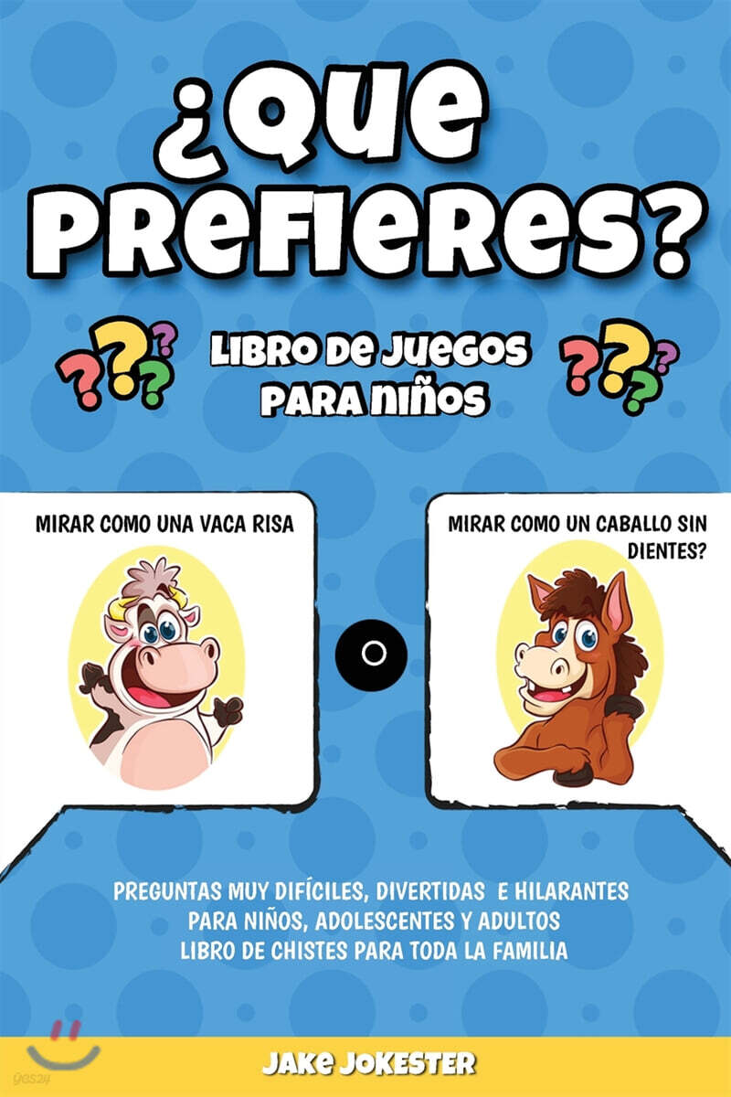 ¿Que prefieres? libro de juegos para ninos: Preguntas muy dificiles, divertidas e hilarantes para ninos, adolescentes y adultos - libro de chistes pa