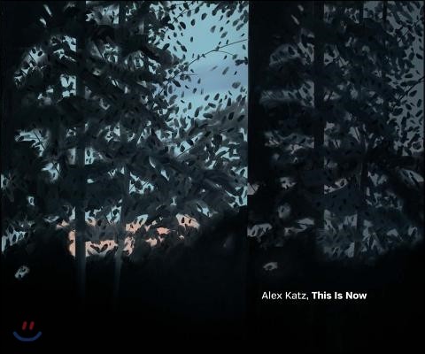 Alex Katz, This Is Now (This Is Now)