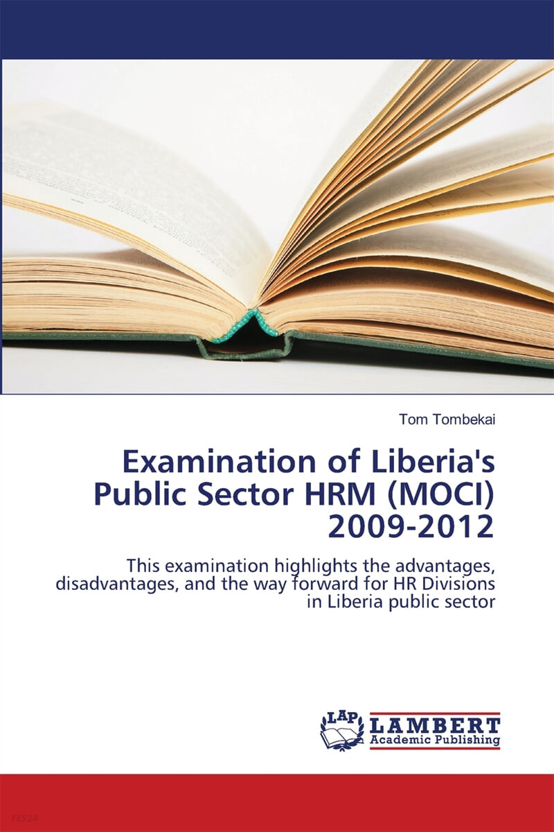 Examination of Liberia’s Public Sector HRM (MOCI) 2009-2012