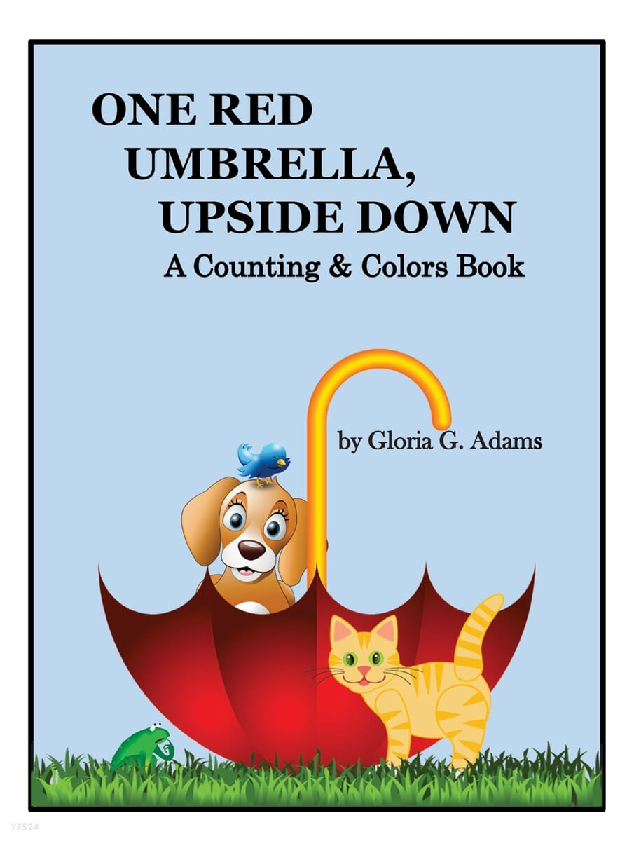 One Red Umbrella, Upside Down (A Counting & Colors Book)