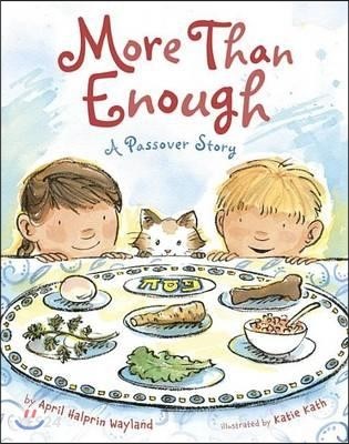 More Than Enough : A Passover Story